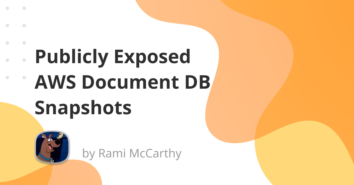 Publicly Exposed AWS Document DB Snapshots