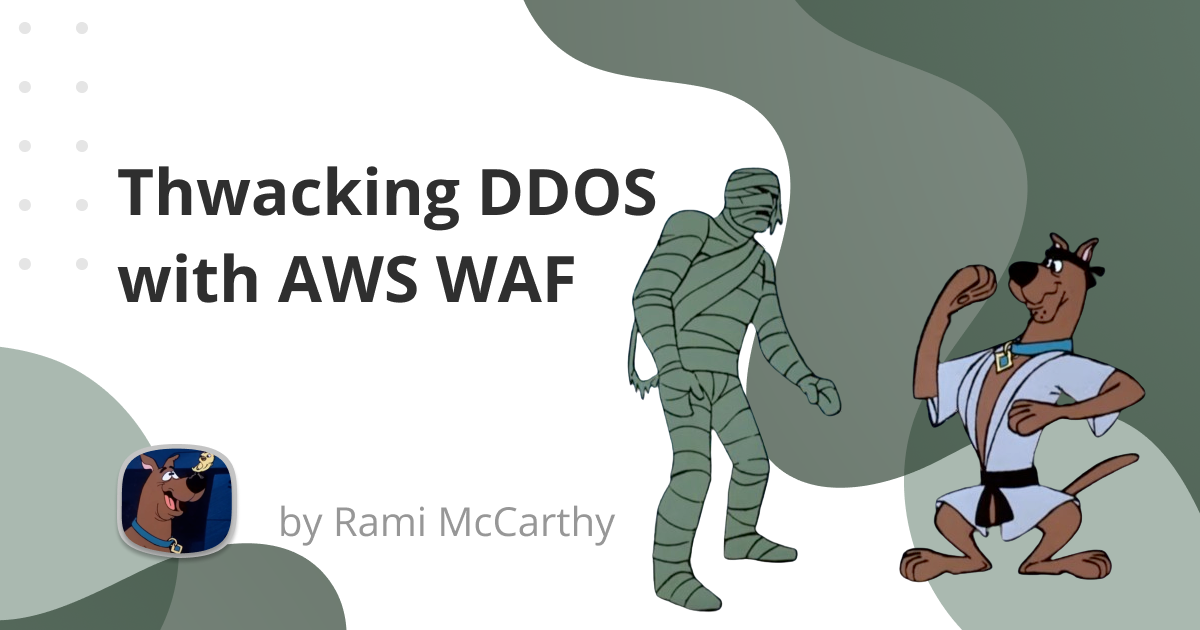 Thwacking DDOS with AWS WAF