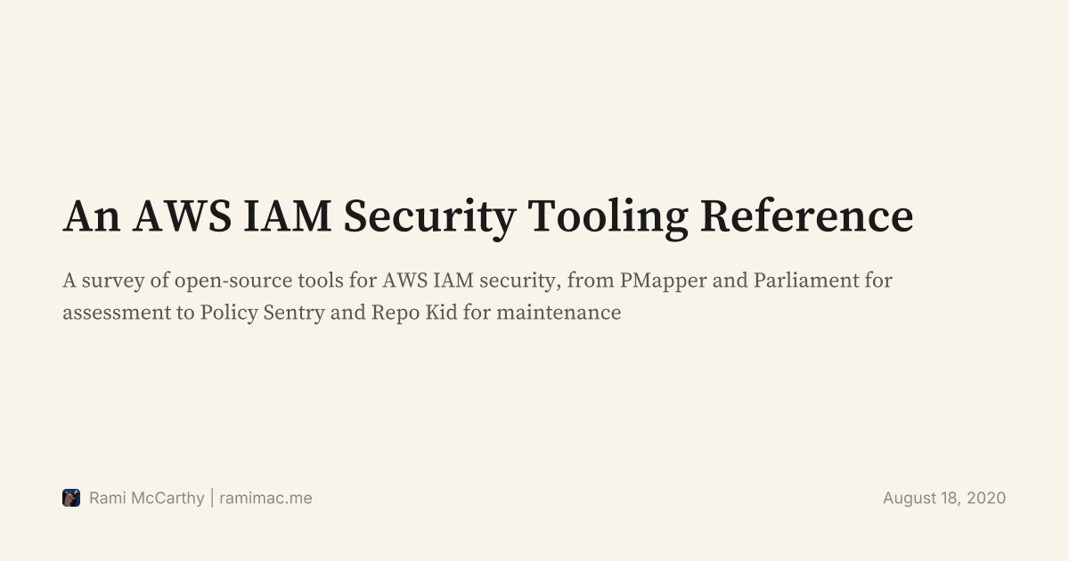 An AWS IAM Security Tooling Reference
