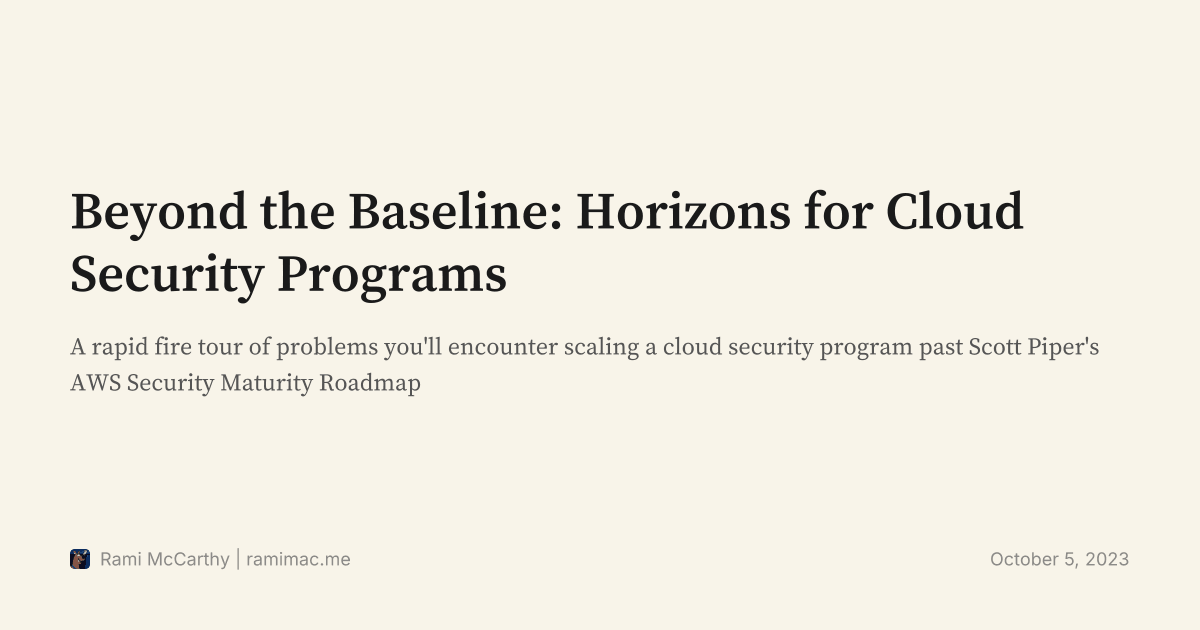 Beyond the Baseline: Horizons for Cloud Security Programs