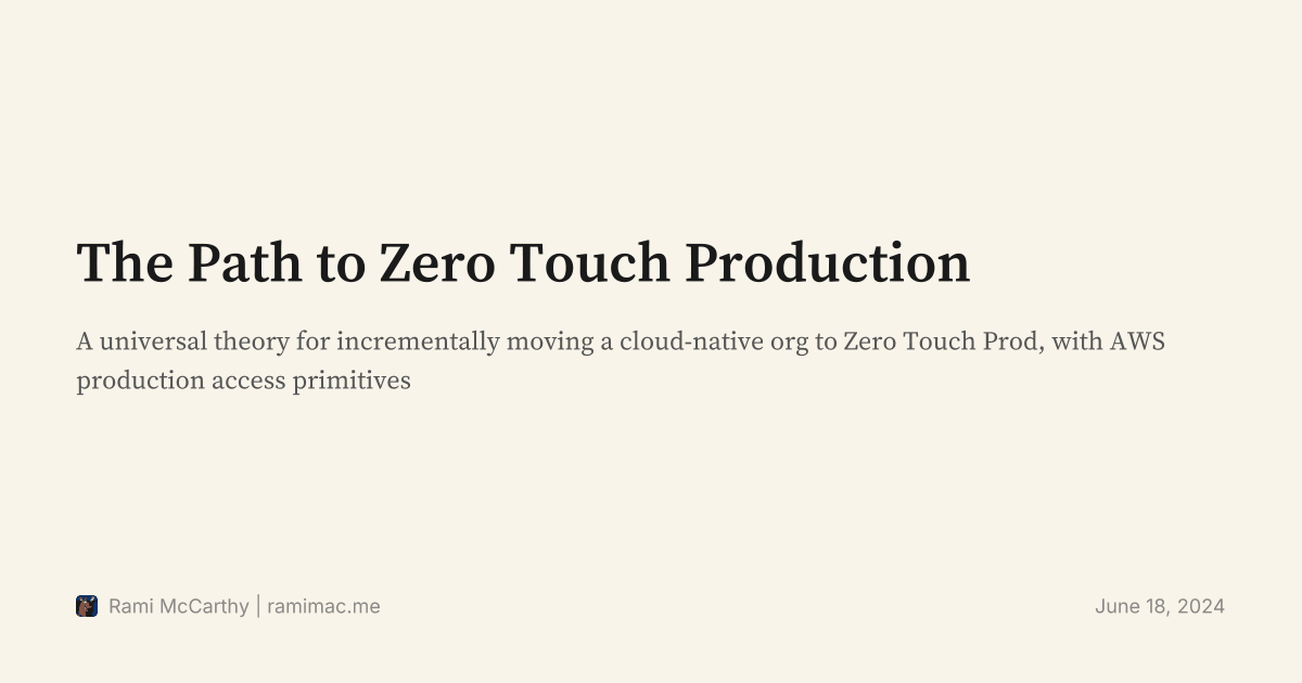 The Path to Zero Touch Production